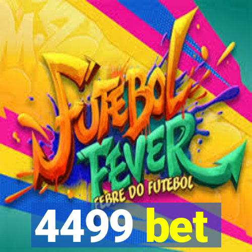 4499 bet